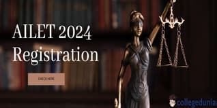 AILET 2024 Registrations Open from August 7 till November 13, Exam Scheduled for December 10; Check Details Here